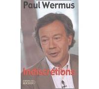 Indiscrétions Paul Wermus (Auteur)