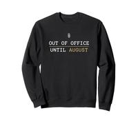 Indisponible Jusqu'au Mois d'août, dernier Jour d'école de l'enseignant Sweatshirt