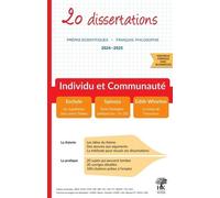 Individu Et Communauté - 20 Dissertations Avec Analyses Et Commentaires