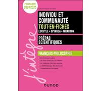 Individu Et Communauté Tout-En-Fiches Eschyle - Spinoza - Wharton - Prépas Scientifiques - Français-Philosophie