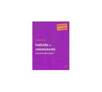 Individu et communauté, une crise sans issue - Thibaud Collin - Edifa - broché - Essai