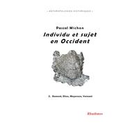 Individu et sujet en Occident. 2. Dumont, Elias, Meyerson, Vernant