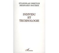 Individu et technologie - Bernard Baudry - L'harmattan - broché - Essai