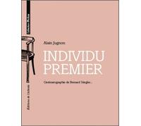 Individu Premier - Cinématographie De Bernard Stiegler