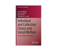 Individual And Collective Choice And Social Welfare