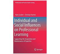 Individual And Social Influences On Professional Learning