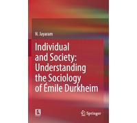Individual and Society: Understanding the Sociology of Émile Durkheim