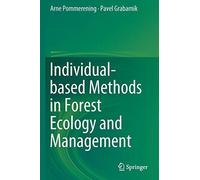 Individual-Based Methods In Forest Ecology And Management