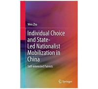 Individual Choice And State-Led Nationalist Mobilization In China
