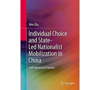 Individual Choice And State-Led Nationalist Mobilization In China