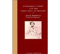 Individual Choice and the Structures of History Harvey Mitchell (Auteur)