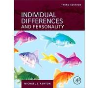 Individual Differences and Personality by Ashton & Michael C. Professor of Psychology & Brock University & Ontario & Canada Michael C Brock University Ashton, Canada Ontario (Auteur)