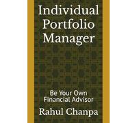 Individual Portfolio Manager: Be Your Own Financial Advisor