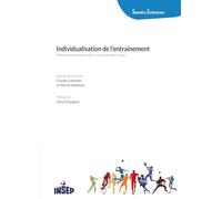 Individualisation de l'entraînement: Réflexions et exemples dans le sport de haut niveau