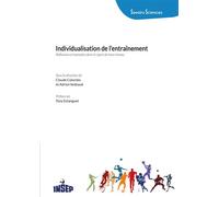 Individualisation de l'entraînement Réflexions et exemples dans le sport de haut niveau - Claude Colombo - Institut National Du Sport Et De L'education Physique - broché - Etude