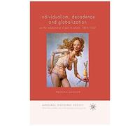 Individualism, Decadence And Globalization