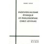 Individualisme, Éthique Et Philosophie Chez Levinas