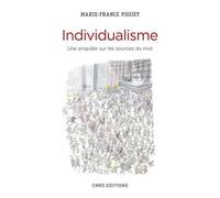 Individualisme - Une Enquête Sur Les Sources Du Mot