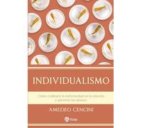 Individualismo: Cómo combatir la enfermedad en la relación y prevenir los abusos