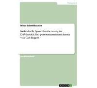 Individuelle Sprachlernberatung Im Daf-Bereich. Der Personenzentrierte Ansatz Von Carl Rogers
