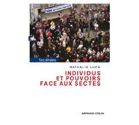 Individus et pouvoirs face aux sectes