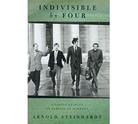Indivisible Steinhardt, Arnold (Auteur)