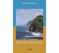 Indo-Chine Mon Amour