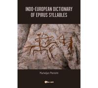 Indo-European Dictionary Of Epirus Syllables.