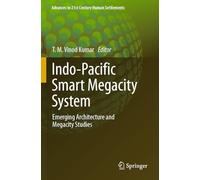 Indo-Pacific Smart Megacity System: Emerging Architecture and Megacity Studies