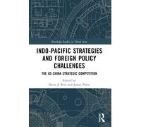 Indo-Pacific Strategies And Foreign Policy Challenges