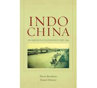 Indochina: An Ambiguous Colonization, 1858-1954