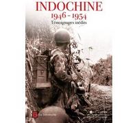 Indochine 1946-1954 Témoignages inédits Collectif (Auteur)