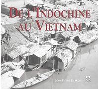Indochine au Vietnam (De l')