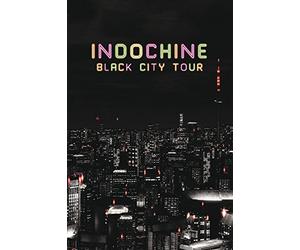 Indochine : Black City Tour [Blu-ray]