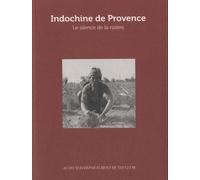 Indochine De Provence - Le Silence De La Rizière
