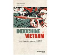 Indochine et Vietnam Trente-cinq années de guerre : 1940-1975 - Dennis Wainstock - Nouveau Monde Eds - broché - Essai
