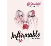 Indomable: Diario De Una Chica En Llamas / Indomitable: Diary Of A Girl On Fire