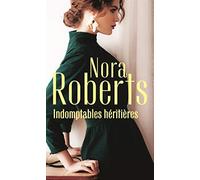 Indomptables héritières: Un coeur rebelle - La passion d'Amanda