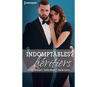 Indomptables héritiers: Deux héritiers pour son royaume - Sombres désirs - Pour l'amour de Miguel