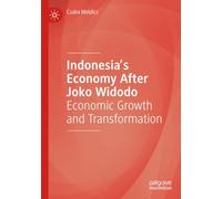 Indonesia’s Economy After Joko Widodo: Economic Growth and Transformation