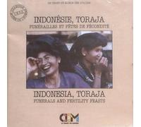 Indonesia Toraja - Indonésie, Toraja : Funérailles et fêtes de fécondité