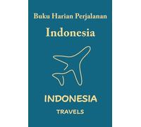 Indonesia Travels: Pocket-sized Travel Diary, 4x6 inches, 50 Pages, Black & white interior with cream paper- Perfect for Recording Your Adventures On the Go