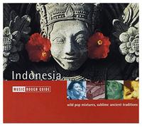 Indonesia : Wild Pop Mixtures Sublime Ancient Traditions