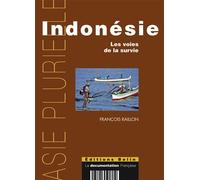 Indonésie. Les voies de la survie - Pierre Gentelle - Belin - broché - Etude