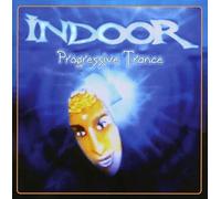Indoor - Progressive Trance