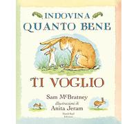 Indovina quanto bene ti voglio (mini). Ediz. a colori