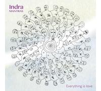 Indra Mantras - Tout est amour