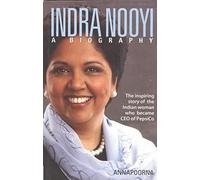 Indra Nooyi - A Biography