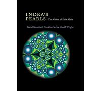 Indra's Pearls: The Vision of Felix Klein