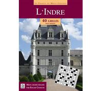 Indre (L') - en mots croisés - Edgar Chaigne - Nouvelles Editions Sutton - broché - Livre-jeu
